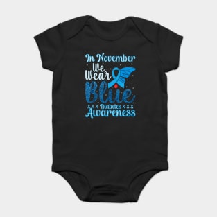 In November We Wear Blue Diabetes Awareness Month Gifts Baby Bodysuit